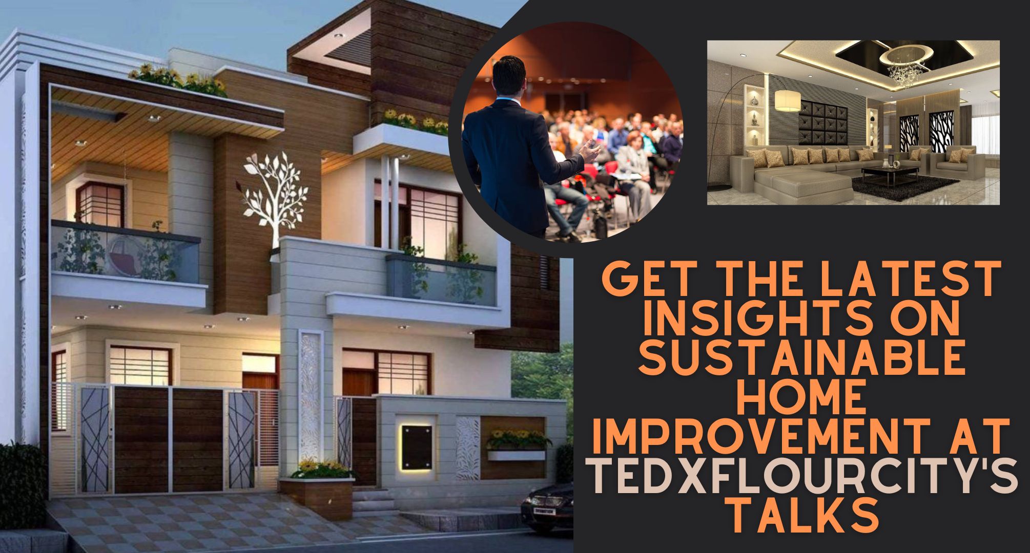 Get the Latest Insights on Sustainable Home Improvement at TedXFlourCity's Talks